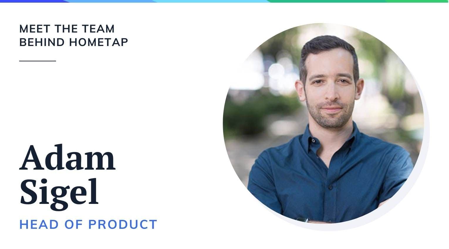 Hometap Head of Product Adam Sigel